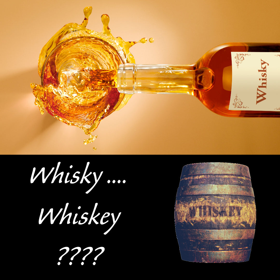 Der Unterschied in der Schreibweise „Whisky“ oder „Whiskey“